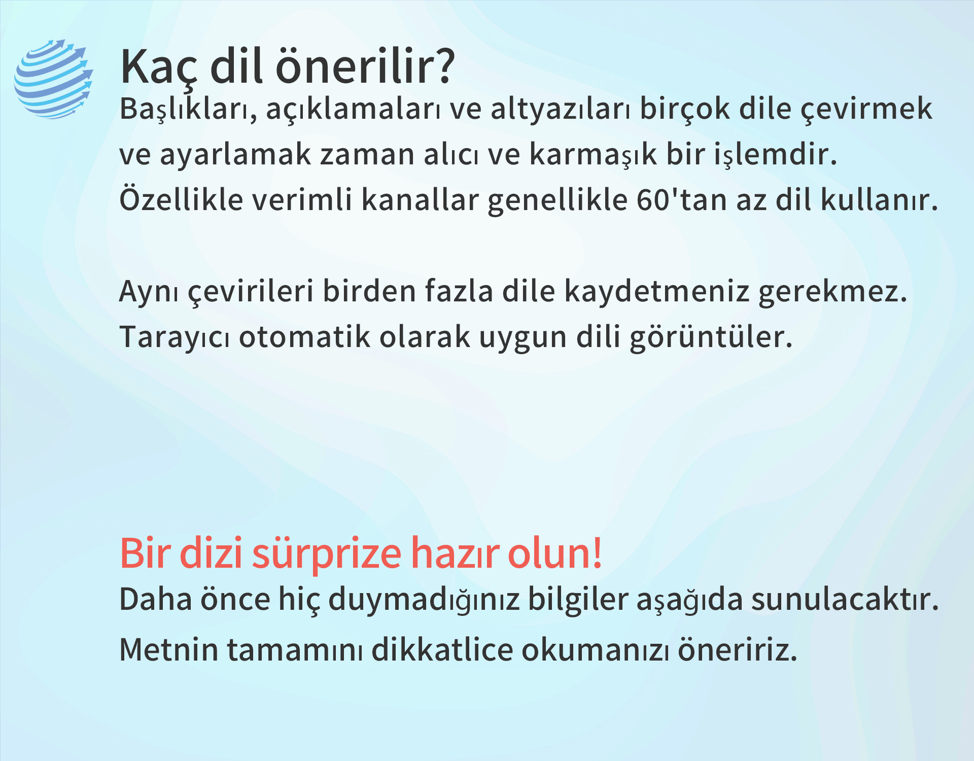 Buradan itibaren bir dizi sürpriz sizi bekliyor